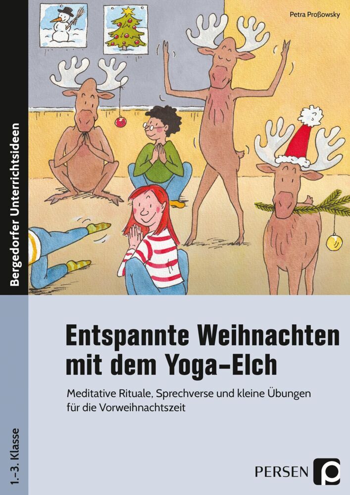 Entspannte Weihnachten mit dem Yoga-Elch (Petra Proßowsky)