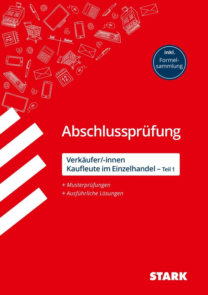 STARK Verkäufer/-innen und Kaufleute im Einzelhandel - Abschlussprüfung Teil 1 - Prüfungsvorbereitung (Alexander Scharl)