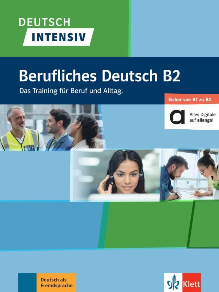 Deutsch intensiv Berufliches Deutsch B2 (Andreea Farmache)