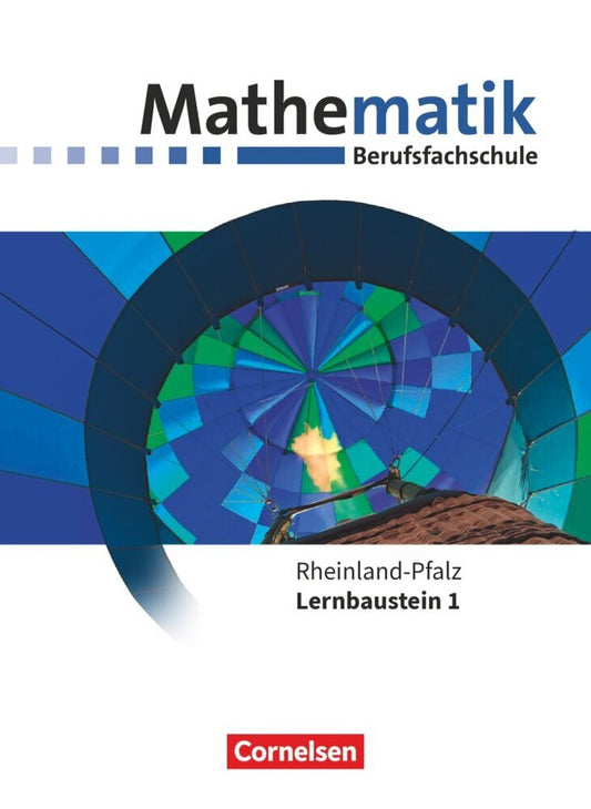 Mathematik - Berufsfachschule - Neubearbeitung - Rheinland-Pfalz - Lernbaustein 1 (Juliane Brüggemann)