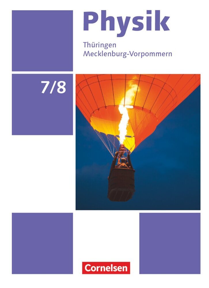 Physik - Neue Ausgabe - Thüringen/Mecklenburg-Vorpommern - 7./8. Schuljahr (Elke Göbel)