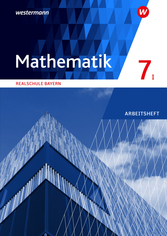 Mathematik - Ausgabe 2016 für Realschulen in Bayern
