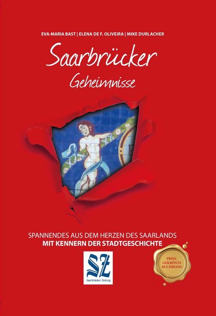 Saarbrücker Geheimnisse (Eva-Maria Bast)
