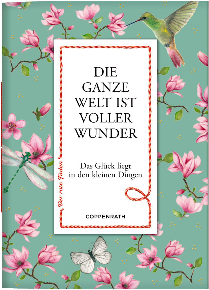 Die ganze Welt ist voller Wunder