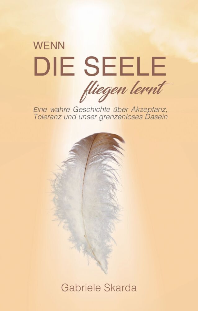 Wenn die Seele fliegen lernt (Gabriele Skarda)