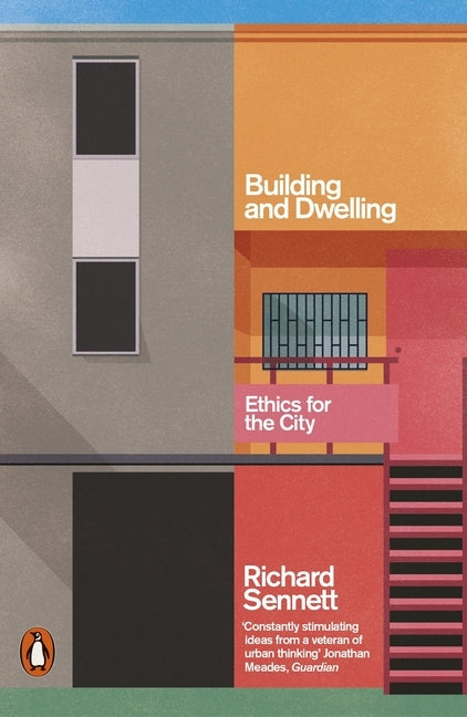Building and Dwelling (Richard Sennett)