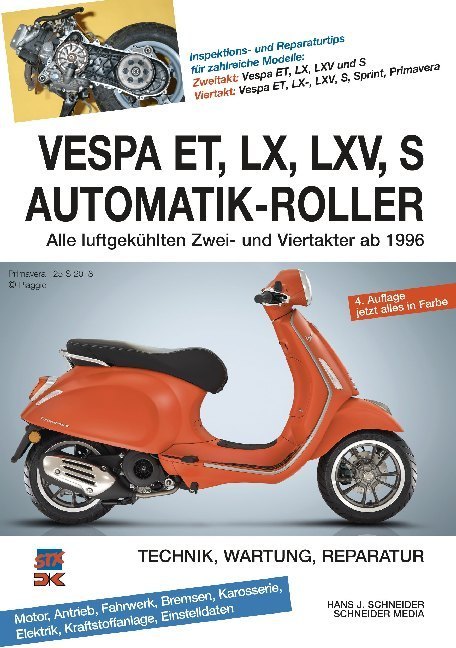 Vespa ET, LX, LXV, S Automatik-Roller (Hans J. Schneider)