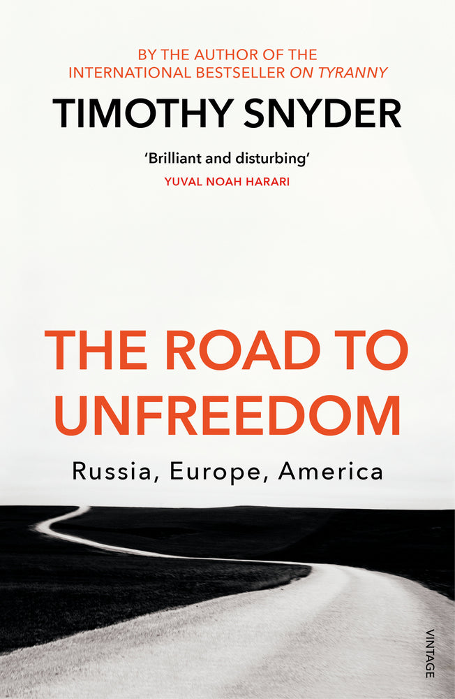 The Road to Unfreedom (Timothy Snyder)