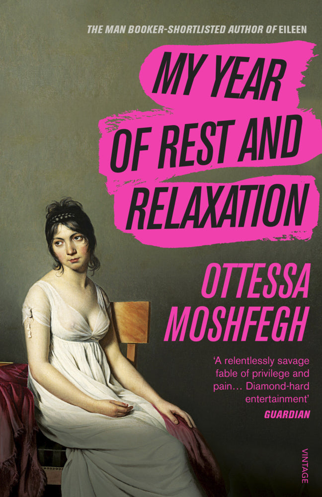 My Year of Rest and Relaxation (Ottessa Moshfegh)