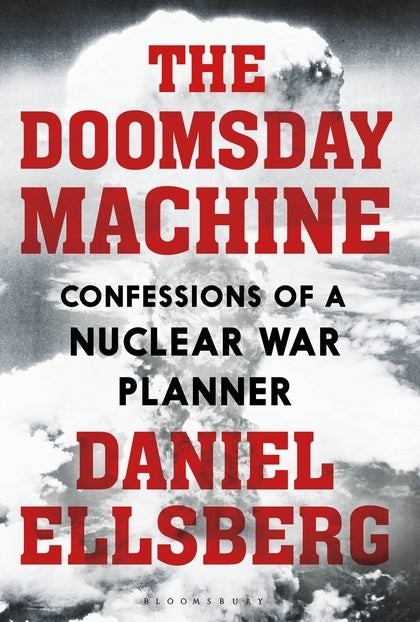 The Doomsday Machine (Daniel Ellsberg)