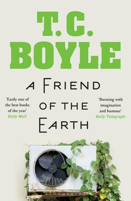 A Friend of the Earth (T. C. Boyle)