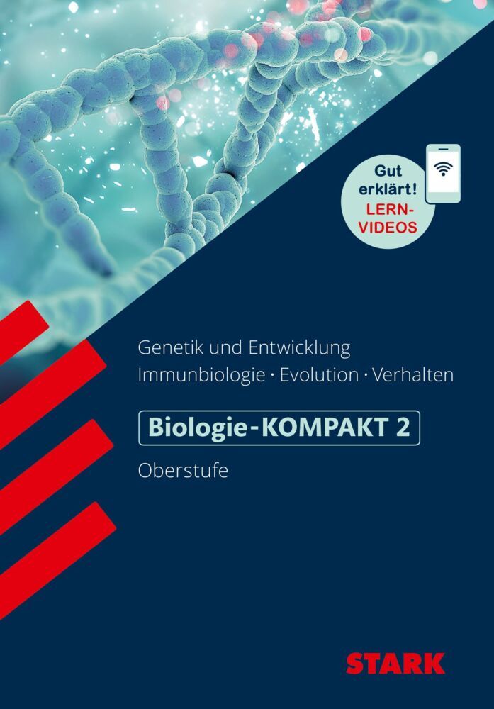 STARK Biologie 2 Oberstufe - KOMPAKT - Genetik/Entwicklung, Immunbiologie, Evolution, Verhalten.Bd.2 (Hans-Dieter Triebel)