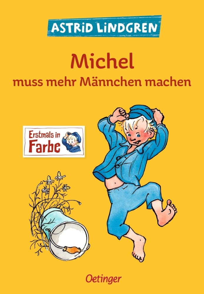 Michel aus Lönneberga 2. Michel muss mehr Männchen machen (Astrid Lindgren)