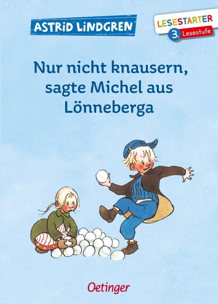 Nur nicht knausern, sagte Michel aus Lönneberga (Astrid Lindgren)