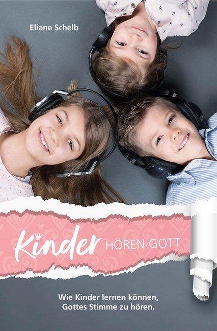 Kinder hören Gott (Eliane Schelb)