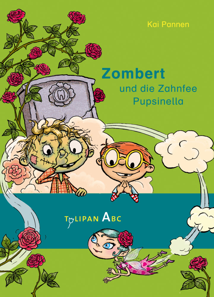 Zombert und die Zahnfee Pupsinella (Kai Pannen)