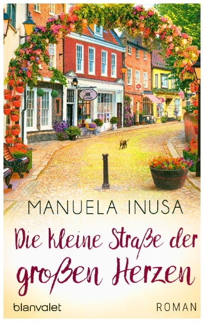 Die kleine Straße der großen Herzen (Manuela Inusa)