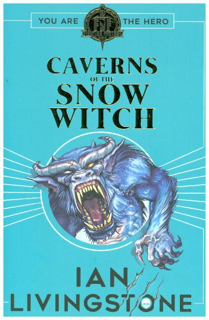Fighting Fantasy - Caverns of the Snow Witch (Ian Livingstone)