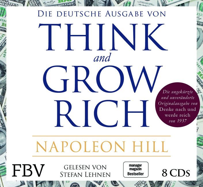 Think and Grow Rich -  Deutsche Ausgabe, 8 Audio-CDs (Napoleon Hill)