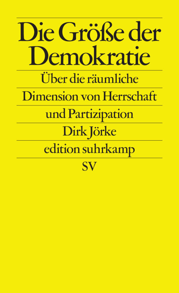 Die Größe der Demokratie (Dirk Jörke)