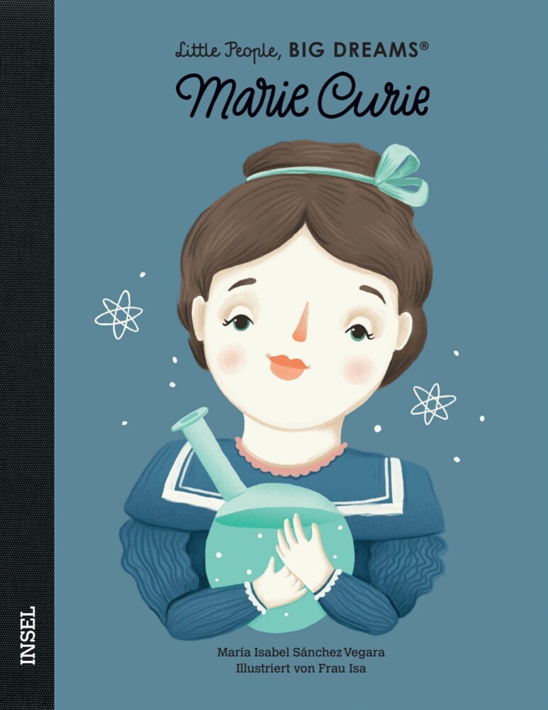 Marie Curie - Little People, BIG DREAMS (Deutsche Ausgabe) (María Isabel Sánchez Vegara)