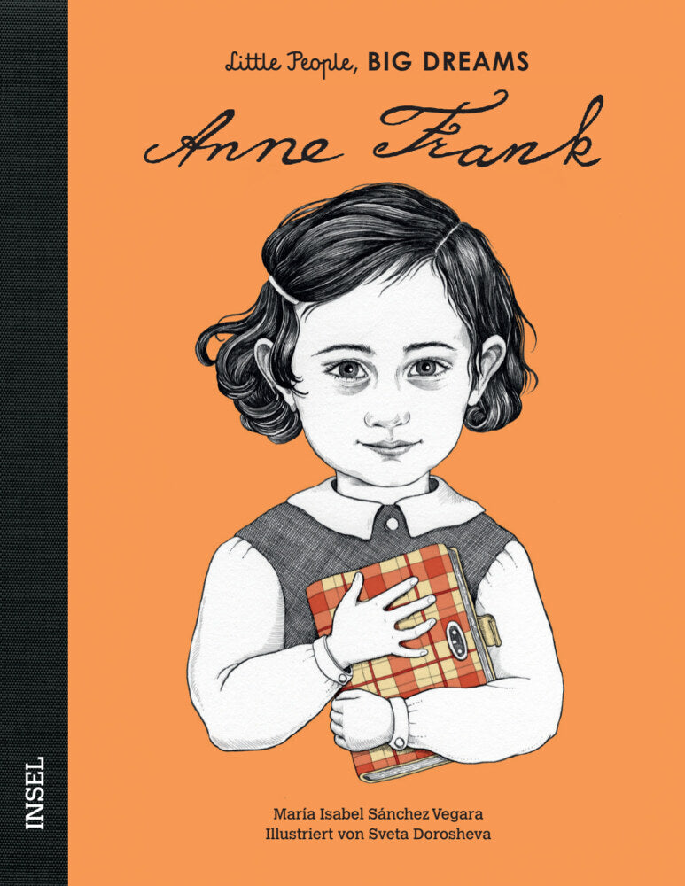 Anne Frank - Little People, BIG DREAMS (Deutsche Ausgabe) (María Isabel Sánchez Vegara)