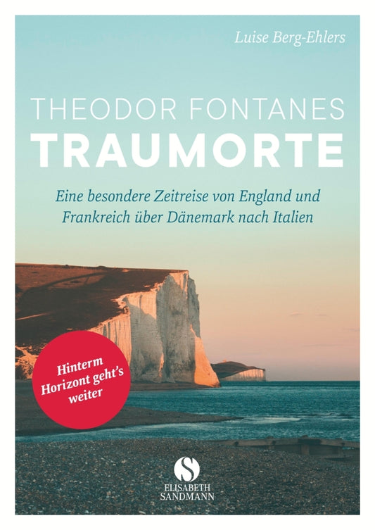 Theodor Fontanes Traumorte (Luise Berg-Ehlers)
