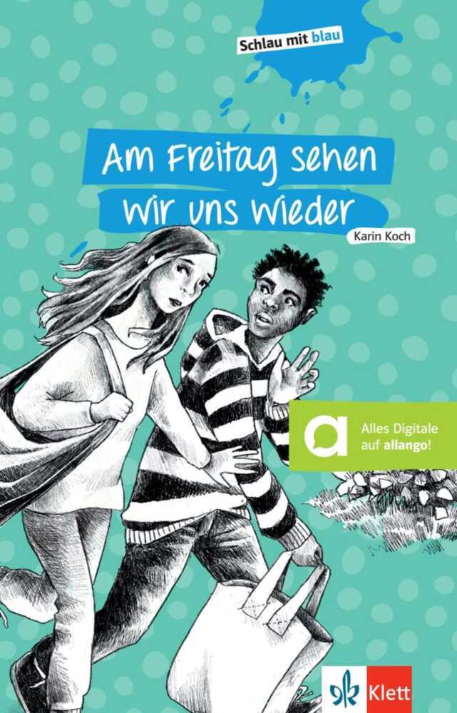 Am Freitag sehen wir uns wieder (Karin Koch)