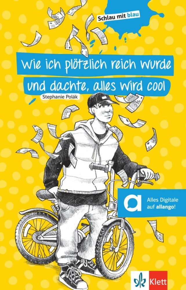 Wie ich plötzlich reich wurde und dachte, alles wird cool (Stephanie Polák)