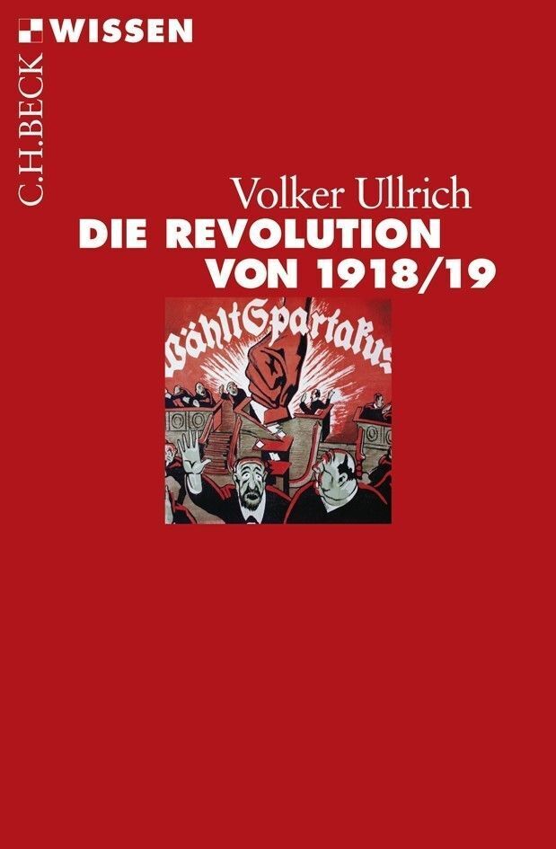 Die Revolution von 1918/19 (Volker Ullrich)