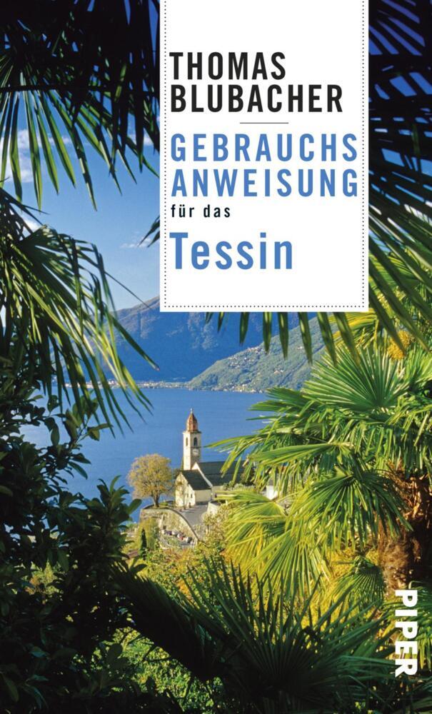 Gebrauchsanweisung für das Tessin (Thomas Blubacher)