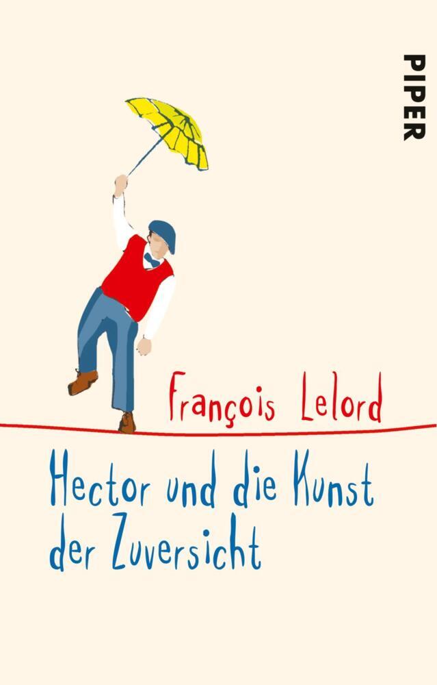 Hector und die Kunst der Zuversicht (François Lelord)