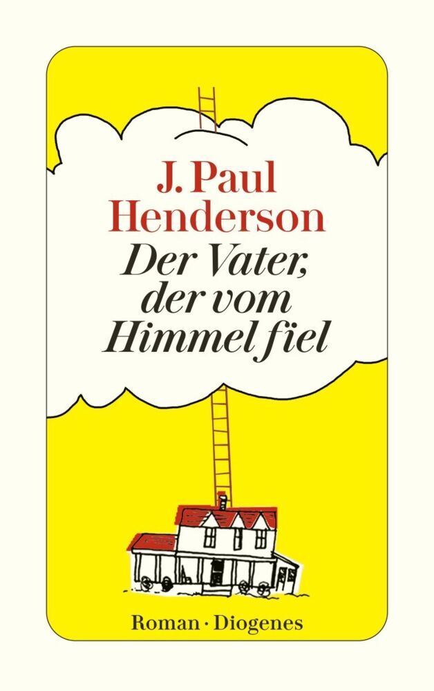 Der Vater, der vom Himmel fiel (J. Paul Henderson)