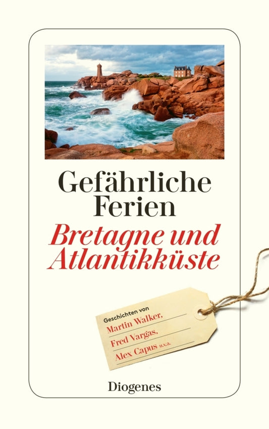Gefährliche Ferien - Bretagne und Atlantikküste (Anna Von Planta)