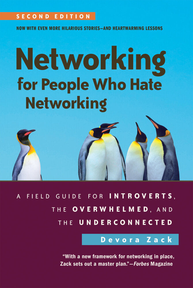 Networking for People Who Hate Networking (Devora Zack)