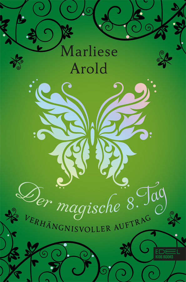Der magische 8. Tag (Band 3) (Marliese Arold)