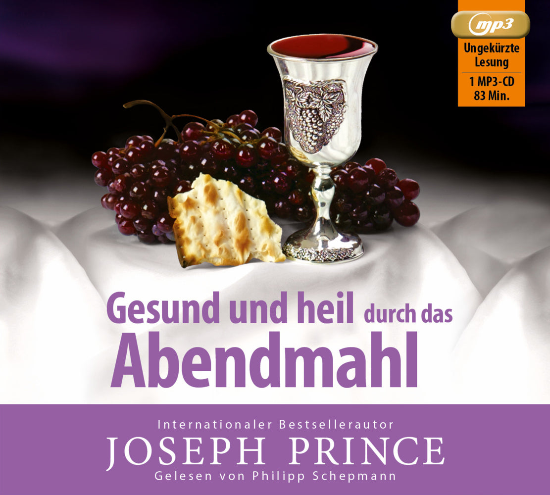 Gesund und heil durch das Abendmahl, Audio-CD, MP3 (Joseph Prince)