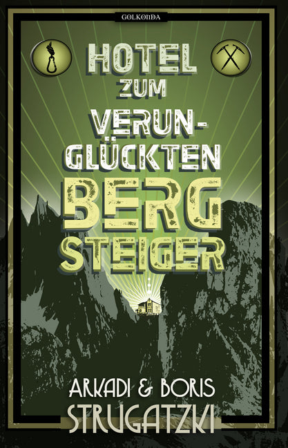 Hotel Zum verunglückten Bergsteiger (Arkadi Strugatzki)