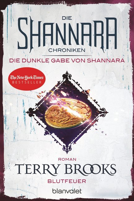Die Shannara-Chroniken: Die dunkle Gabe von Shannara - Blutfeuer (Terry Brooks)