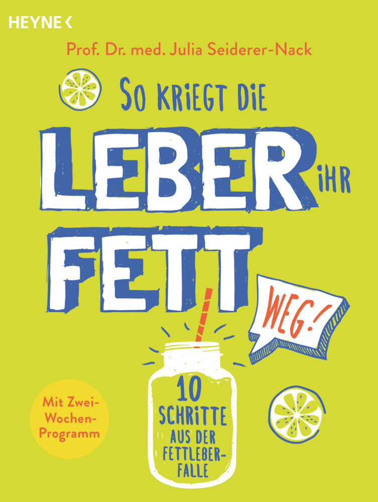 So kriegt die Leber ihr Fett weg! (Julia Seiderer-Nack)