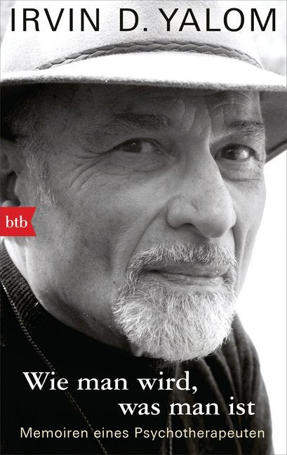 Wie man wird, was man ist (Irvin D. Yalom)