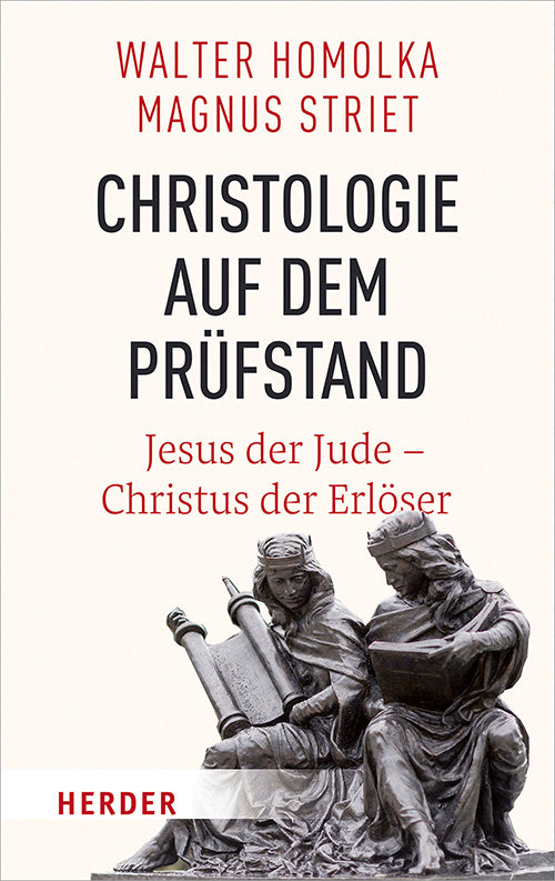 Christologie auf dem Prüfstand (Walter Homolka)