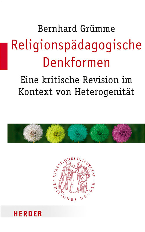 Religionspädagogische Denkformen (Bernhard Grümme)