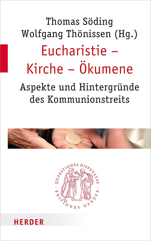 Eucharistie - Kirche - Ökumene (Thomas Söding)