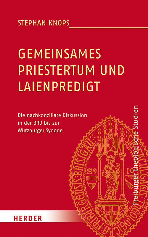 Gemeinsames Priestertum und Laienpredigt (Stephan Knops)