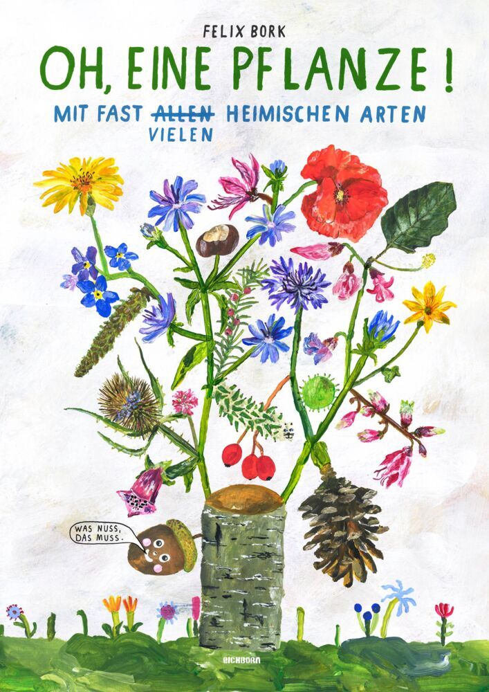 Oh, eine Pflanze! (Felix Bork)