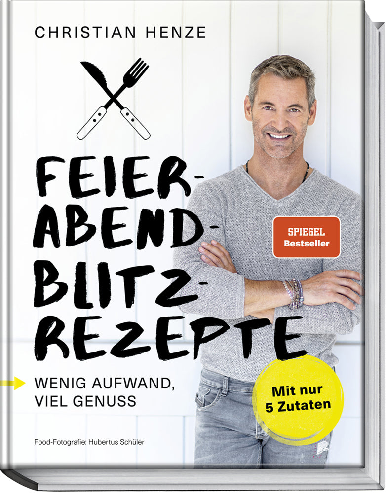 Feierabend-Blitzrezepte (Christian Henze)