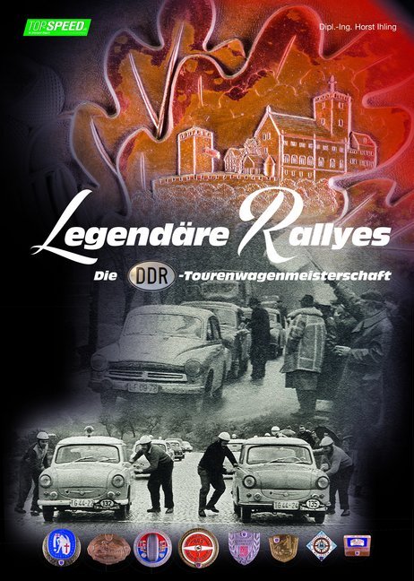 Legendäre Rallyes (Horst Ihling)