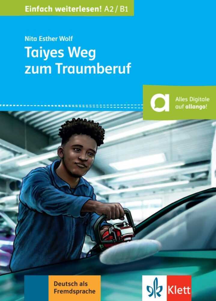 Taiyes Weg zum Traumberuf (Nita Esther Wolf)