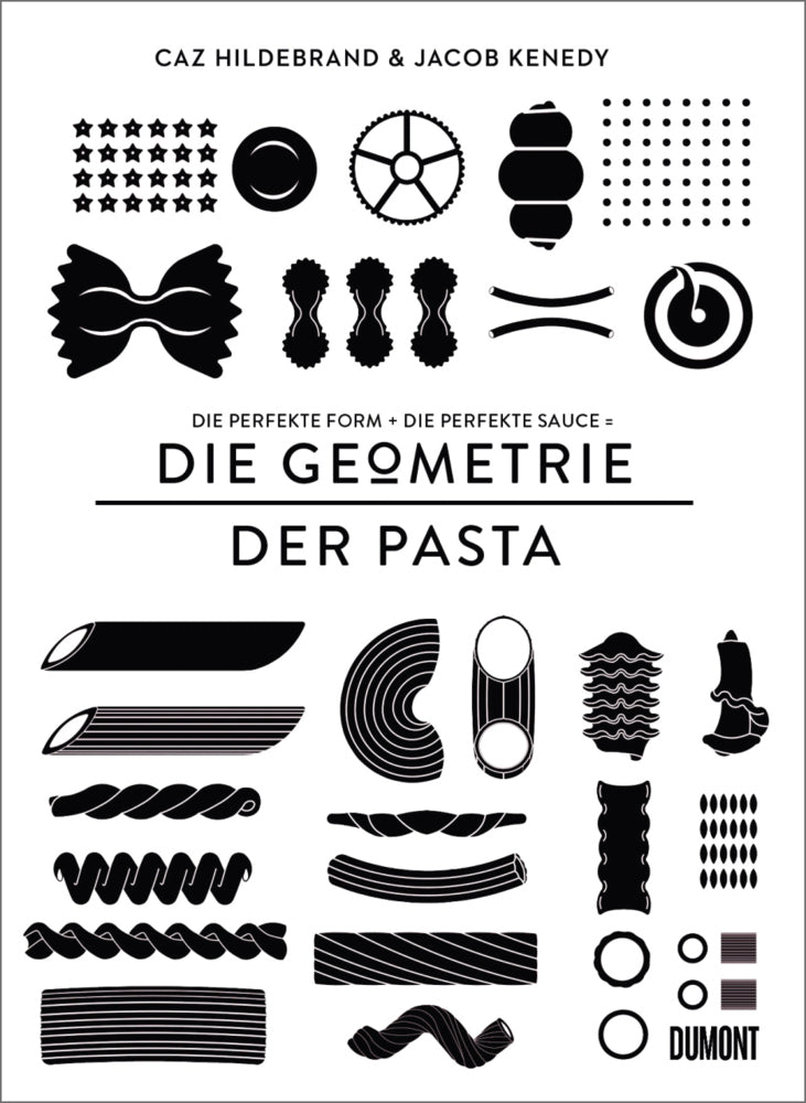 Die Geometrie Der Pasta (Caz Hildebrand)